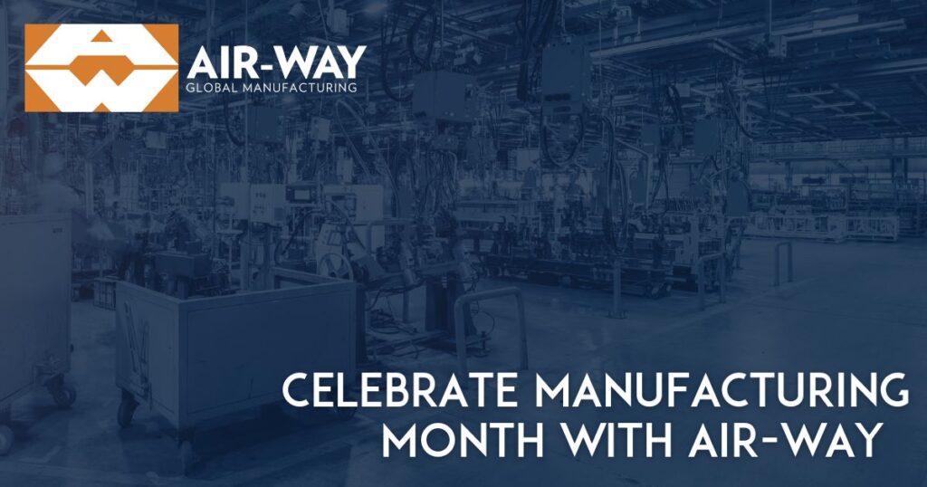 Manufacturing Month at Air-Way